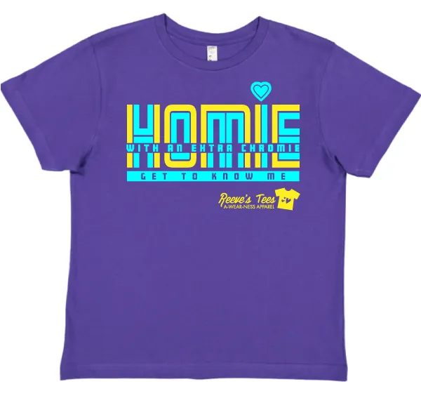 Homie with an Extra Chromie - FOR THE HOMIE - Kids - Short Sleeve Retro Tee