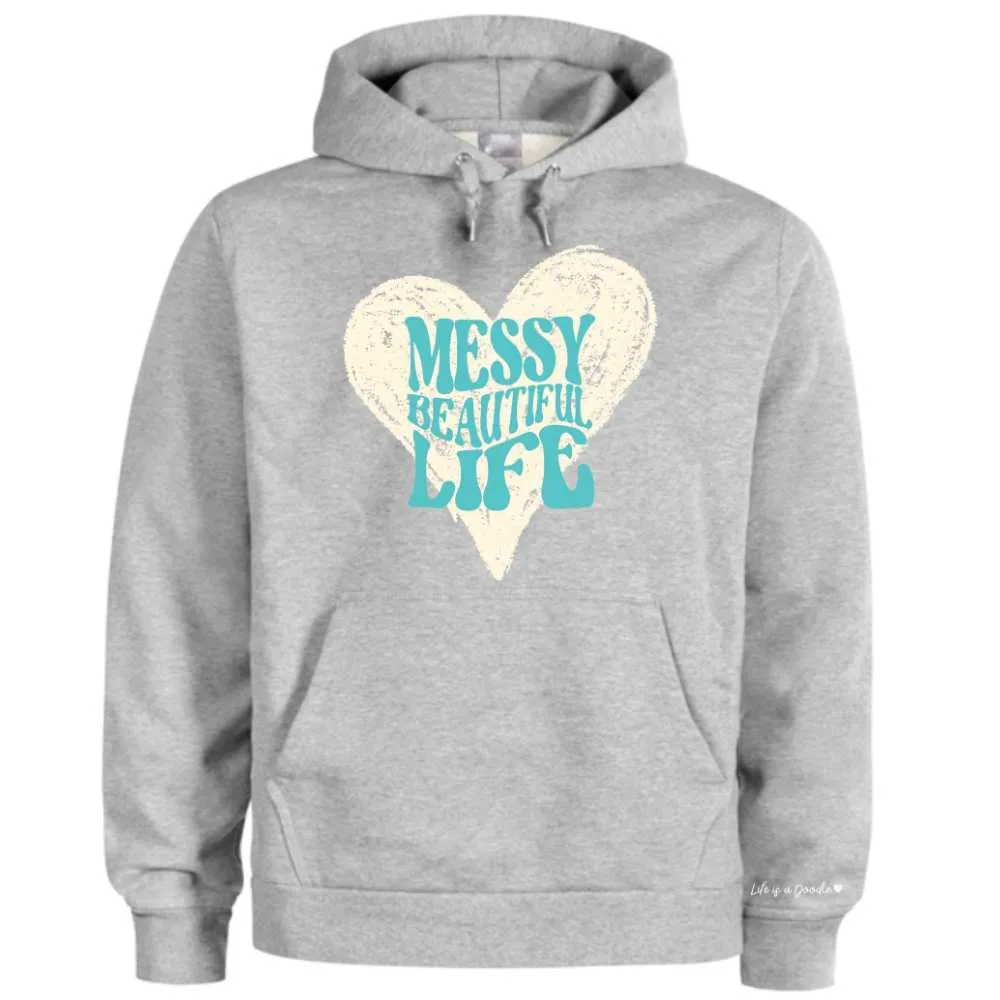 "Messy Beautiful Life" Super Soft Hoodies