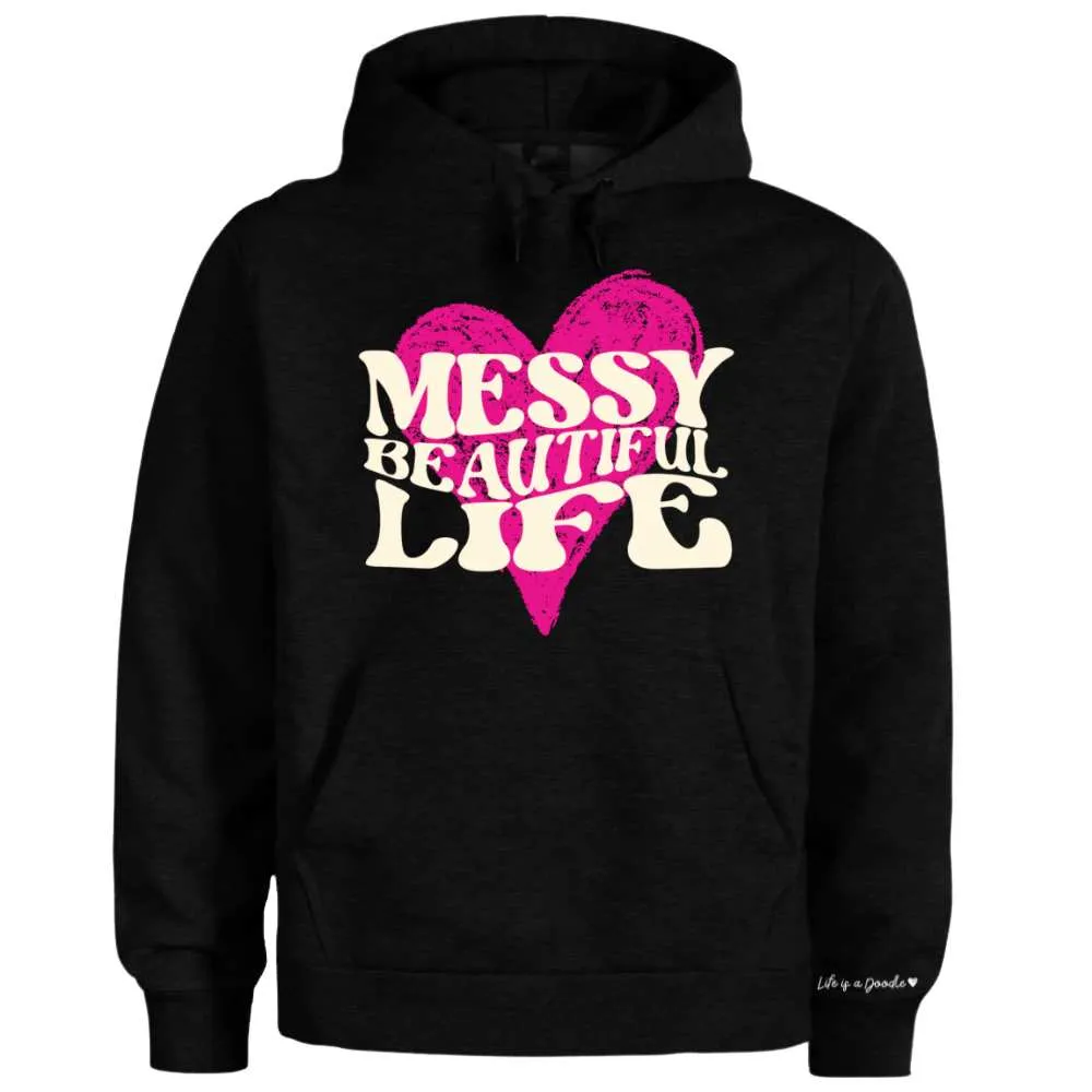 "Messy Beautiful Life" Super Soft Hoodies