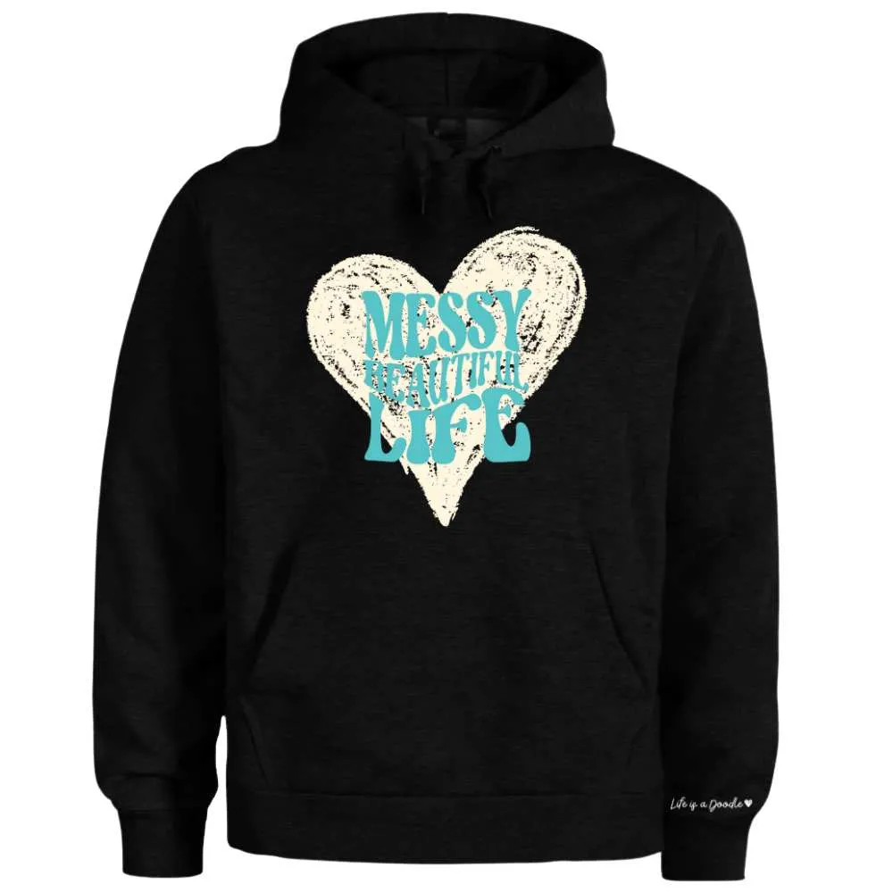 "Messy Beautiful Life" Super Soft Hoodies